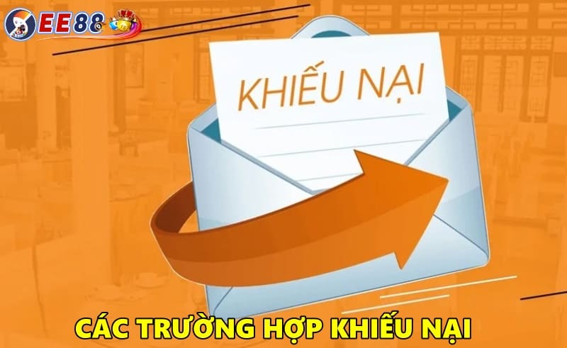 Các trường hợp xảy ra khiếu nại tại EE88