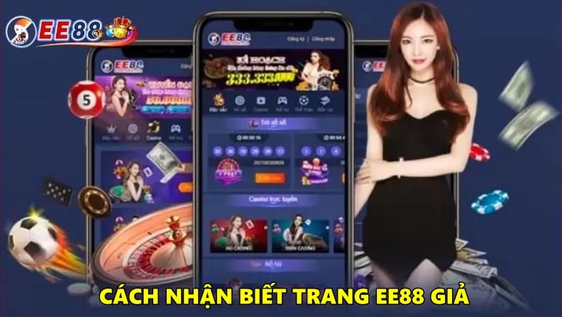 Cách nhận biết trang EE88 giả